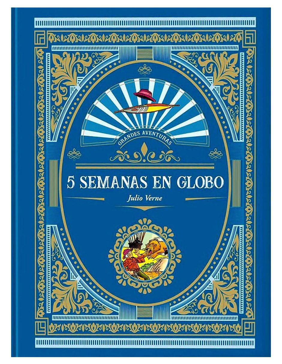 Libro 5 Semanas en Globo de Julio Verne Libro 5 Semanas en Globo de Julio Verne