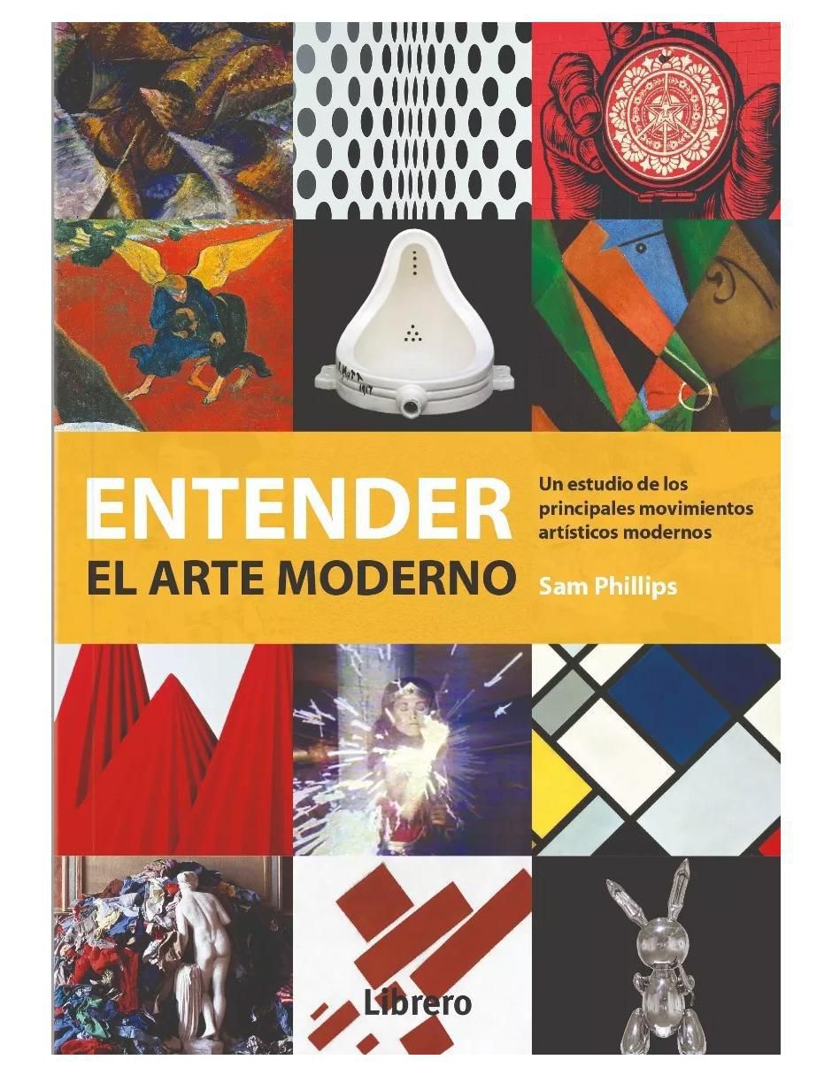 Libro Entender el Arte Moderno de Sam Phillips Libro Entender el Arte Moderno de Sam Phillips