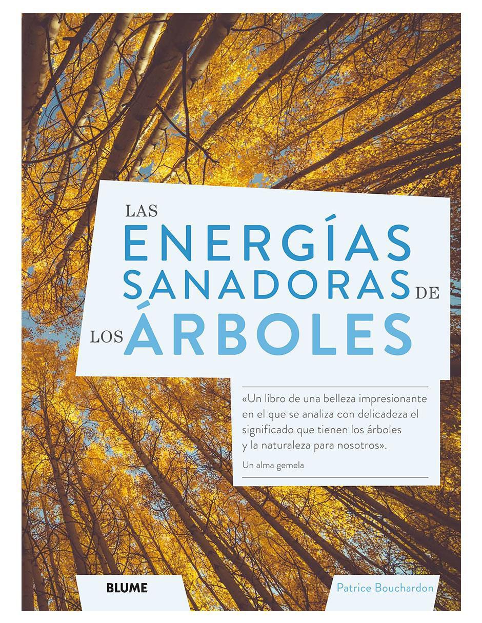 Libro Las Energías Sanadoras de los Árboles de Patrice Bouchardon