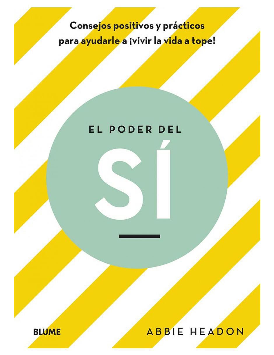 Libro El Poder del Sí de Abbie Headon