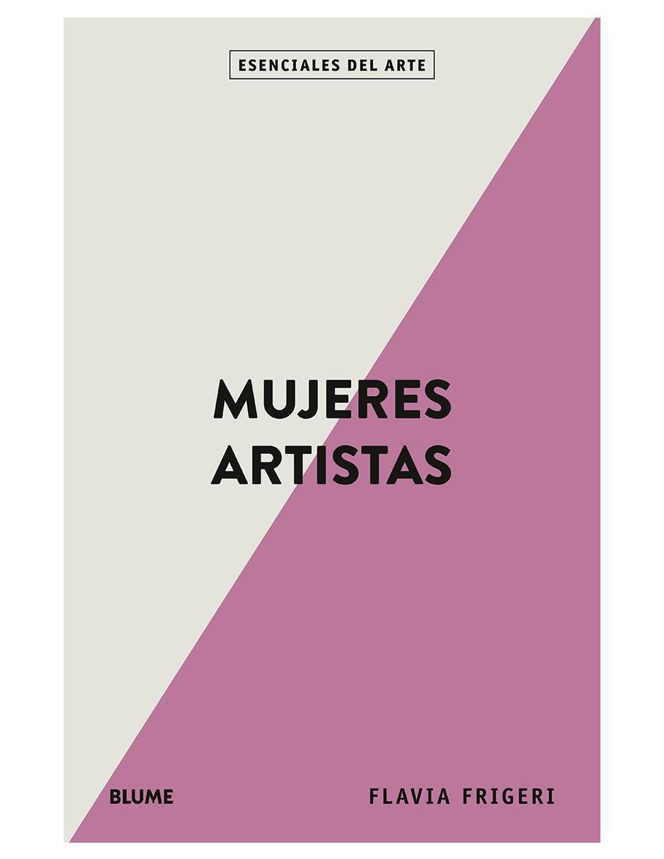 Libro Mujeres artistas. Esenciales del arte de Flavia Frigeri 2