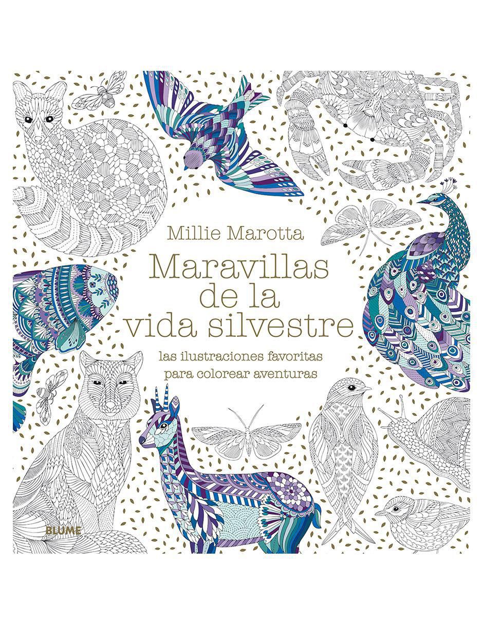 Libro Maravillas de la Vida Silvestre. Una aventura para colorear de Millie Marotta Libro Maravillas de la Vida Silvestre. Una aventura para colorear de Millie Marotta