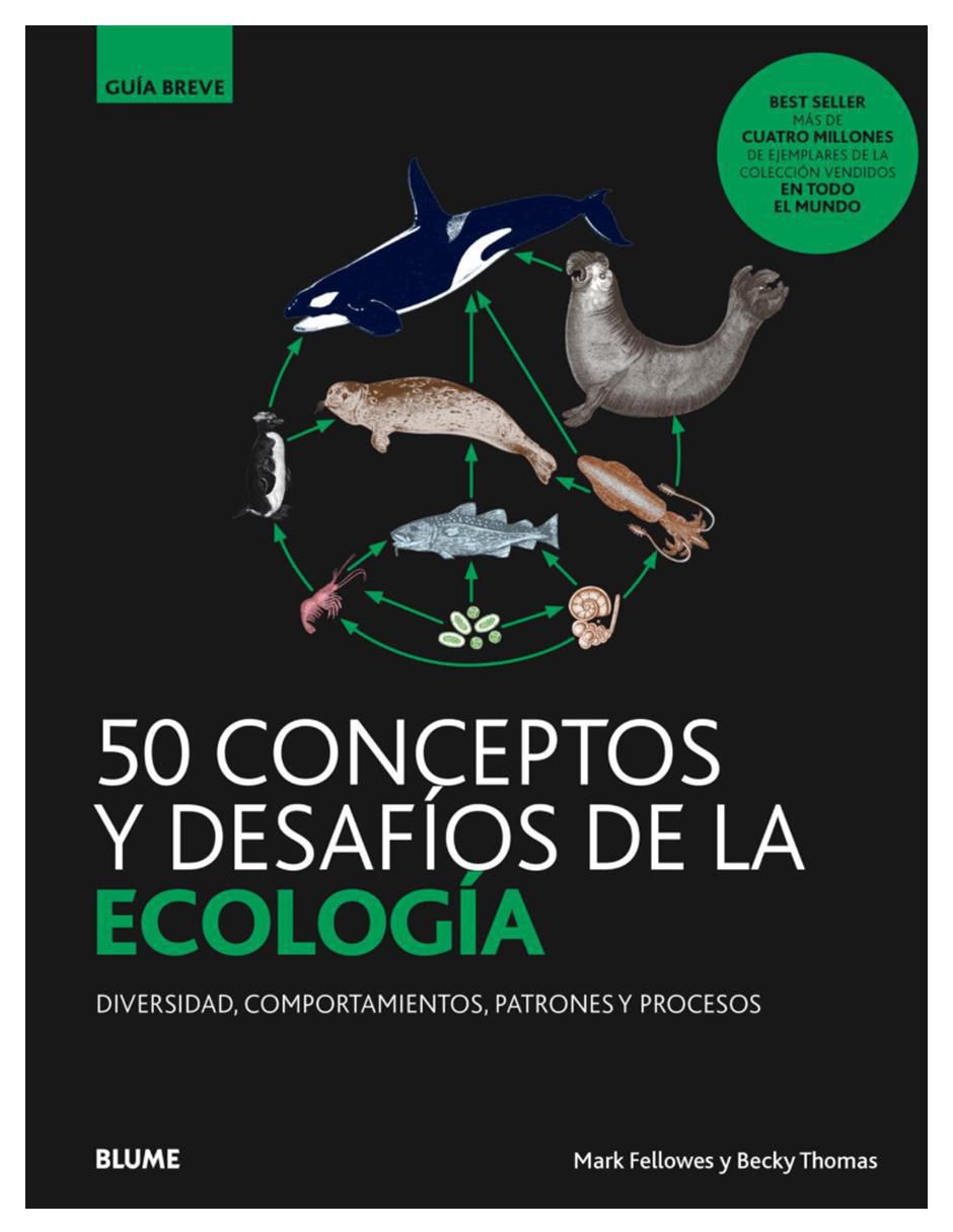 Libro 50 Conceptos y Desafíos de La Ecología de Mark Fellowes / Becky Thomas Libro 50 Conceptos y Desafíos de La Ecología de Mark Fellowes / Becky Thomas