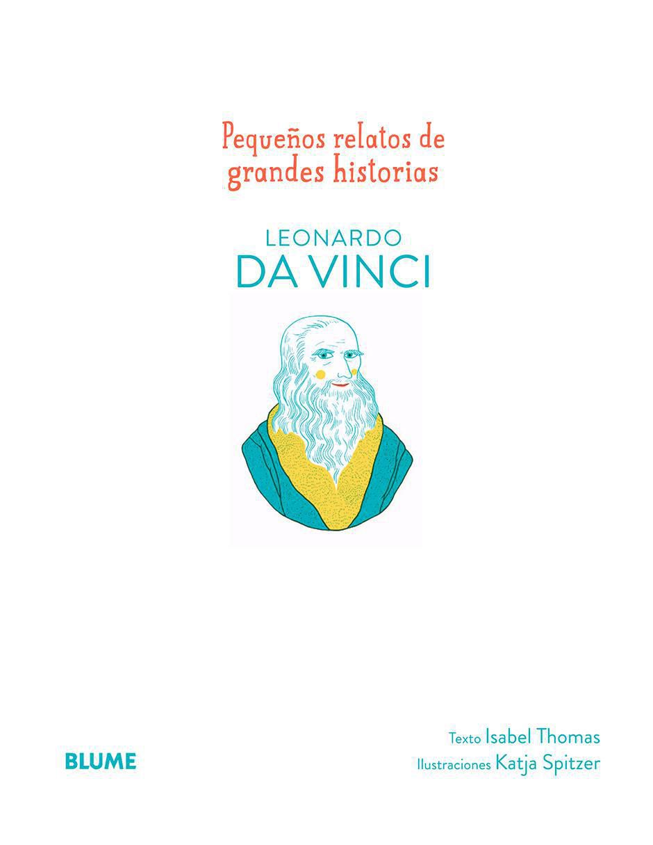Libro Pequeños relatos de grandes historias: Leonardo Da Vinci de Isabel Thomas / Katja Spitzer 2