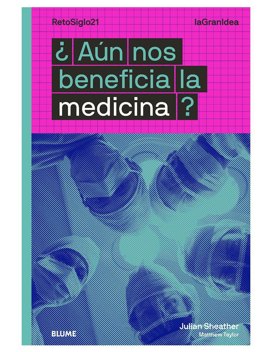 Libro ¿Aún nos beneficia la medicina? de Julian Sheather / Matthew Taylor