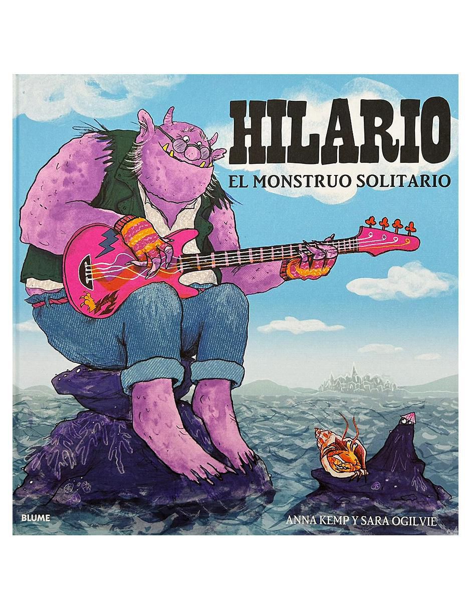 Libro Hilario: El Monstruo Solitario de Anna Kemp / Sara Ogilvie