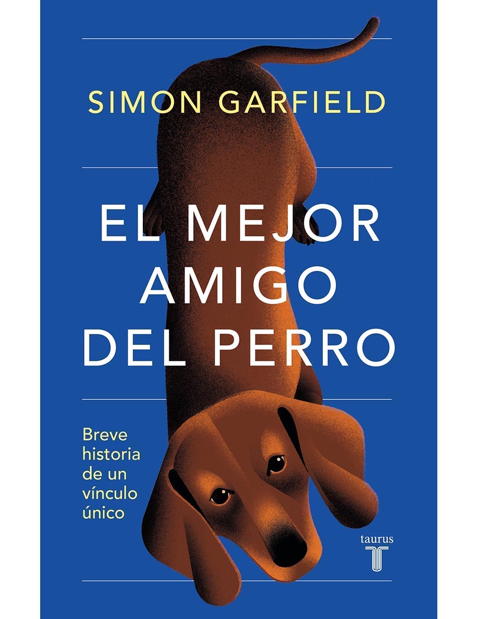 Libro El Mejor Amigo del Perro de Simon Garfield / Abraham Gragera Libro El Mejor Amigo del Perro de Simon Garfield / Abraham Gragera