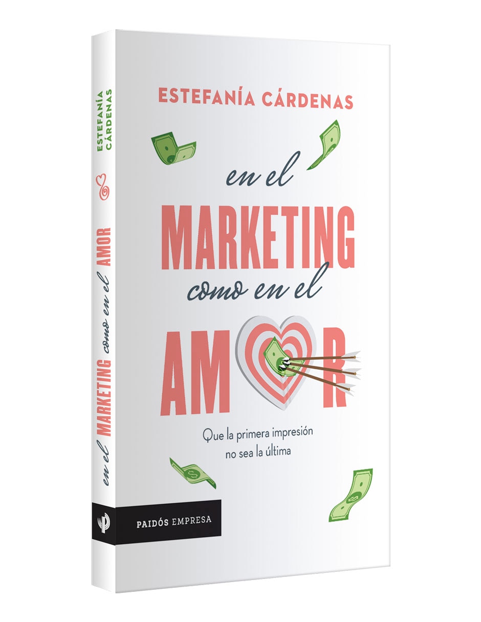 Libro En el Marketing como en el Amor de Estefanía Cárdenas 3