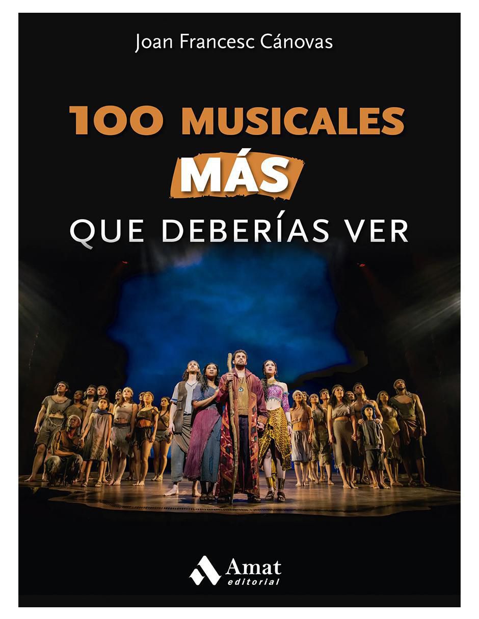Libro 100 musicales MÁS que deberías ver de Joan Francesc Cánovas