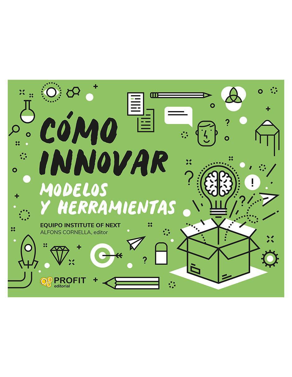 Libro Cómo Innovar: Modelos y Herramientas de Alfons Cornella