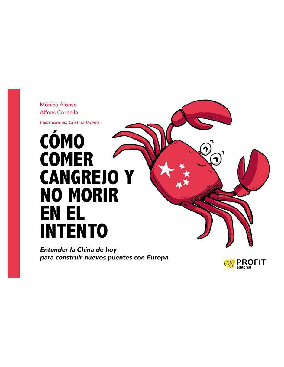 Libro Cómo comer cangrejo y no morir en el intento de Alfons Cornella / Mònica Alonso