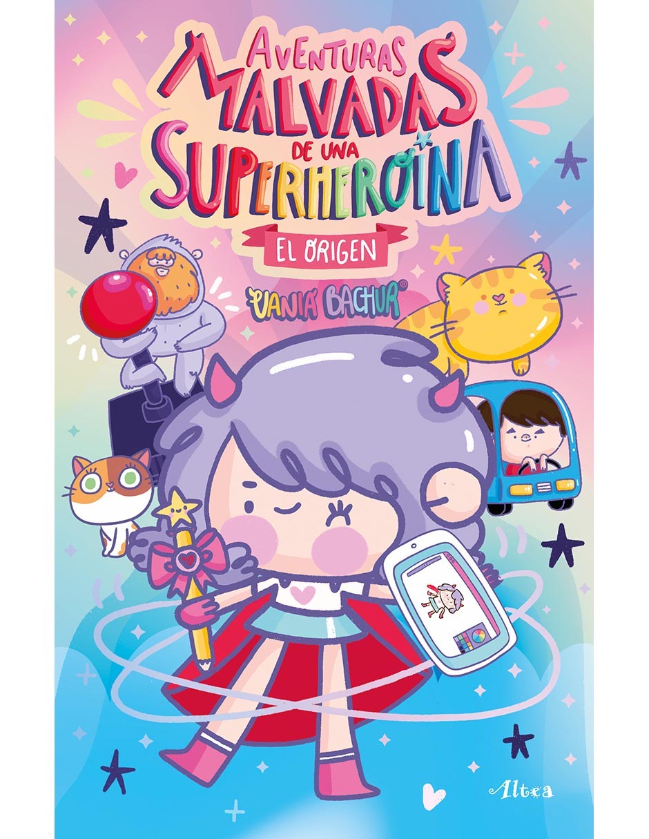 Libro Aventuras Malvadas de Una Superheroina de Vania Bachur
