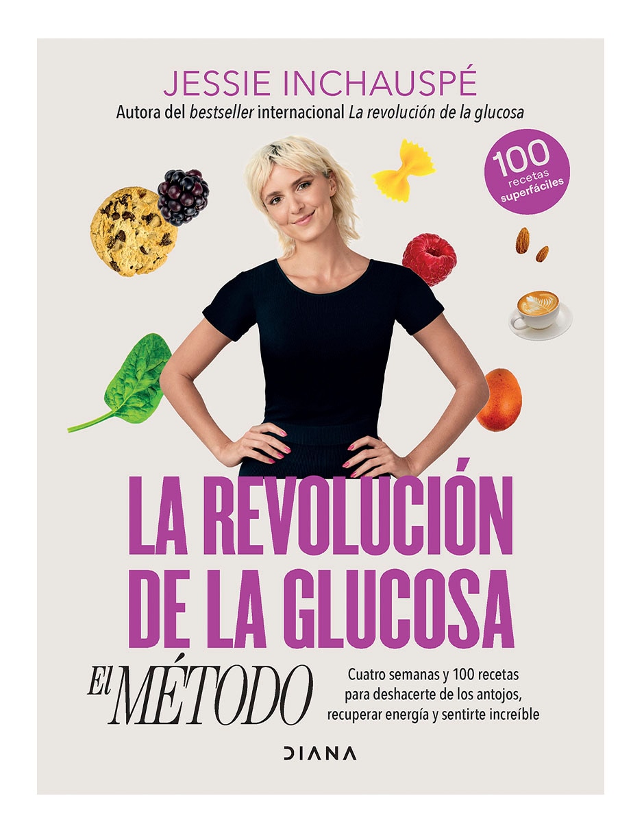 Libro La revolución de la glucosa el método de Jessie Inchauspé