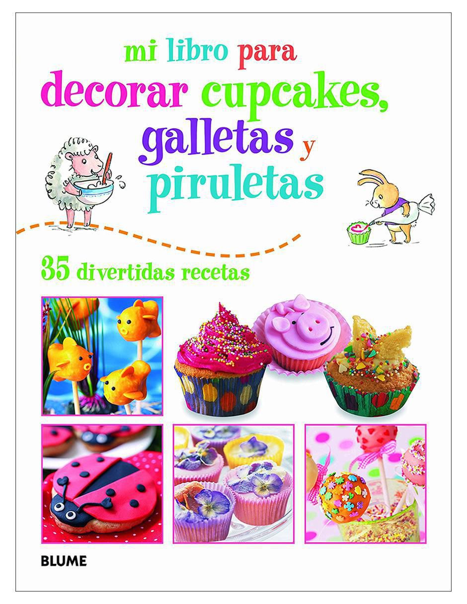 Mi libro para decorar cupcakes, galletas y piruletas de Susan Akass