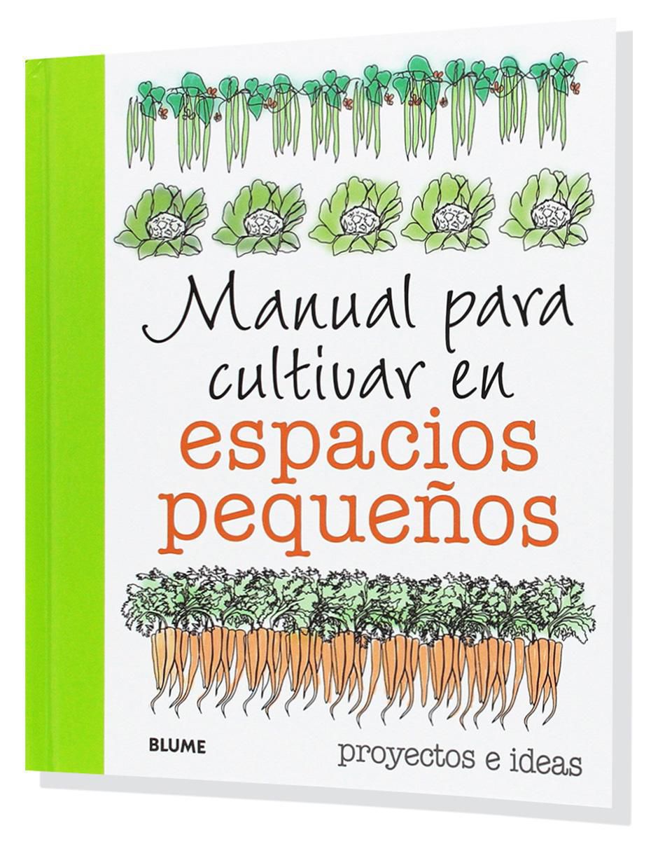 Libro Manual para cultivar en espacios pequeños de Simon Akeroyd 2