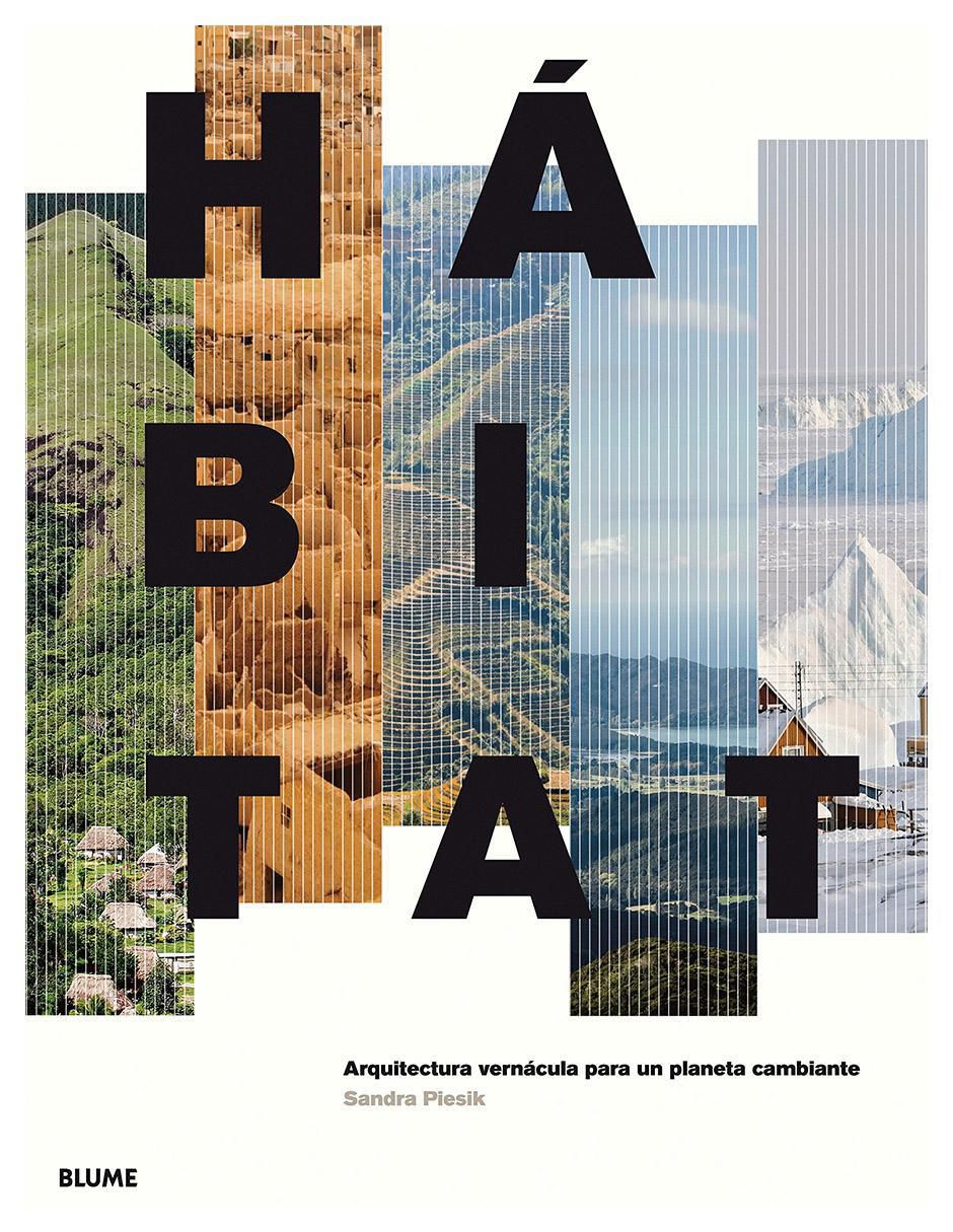Libro Hábitat. Arquitectura de Sandra Piesik Libro Hábitat. Arquitectura de Sandra Piesik