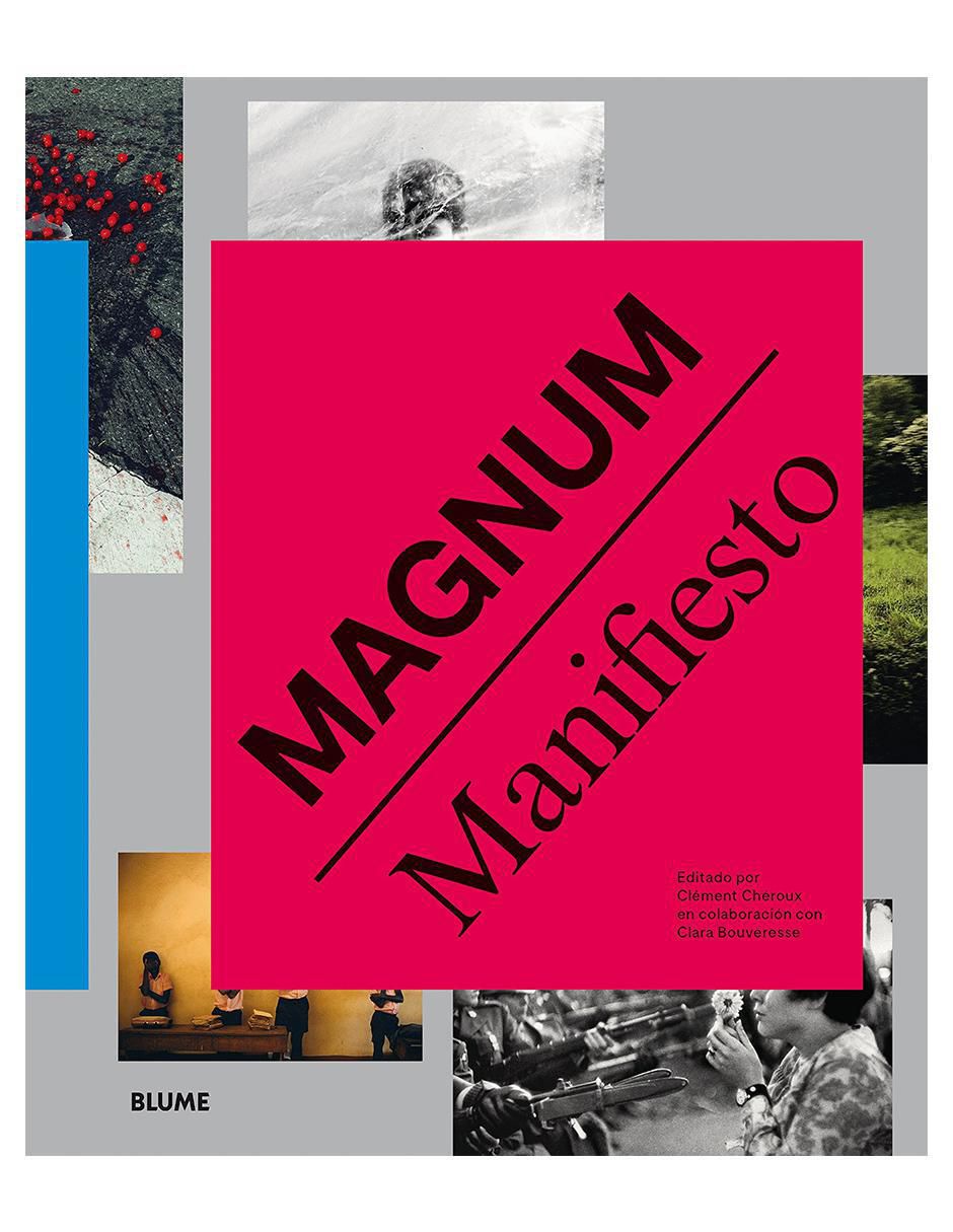 Libro Magnum Manifiesto de Clément Chéroux / Clara Bouveresse