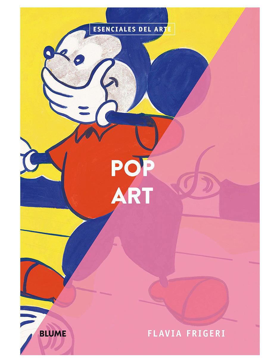 Libro Pop Art. Esenciales del arte de Flavia Frigeri