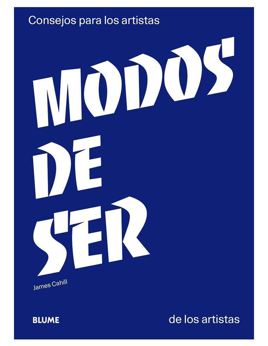 Libro Modos de ser: Consejos para los artistas de James Cahill Libro Modos de ser: Consejos para los artistas de James Cahill