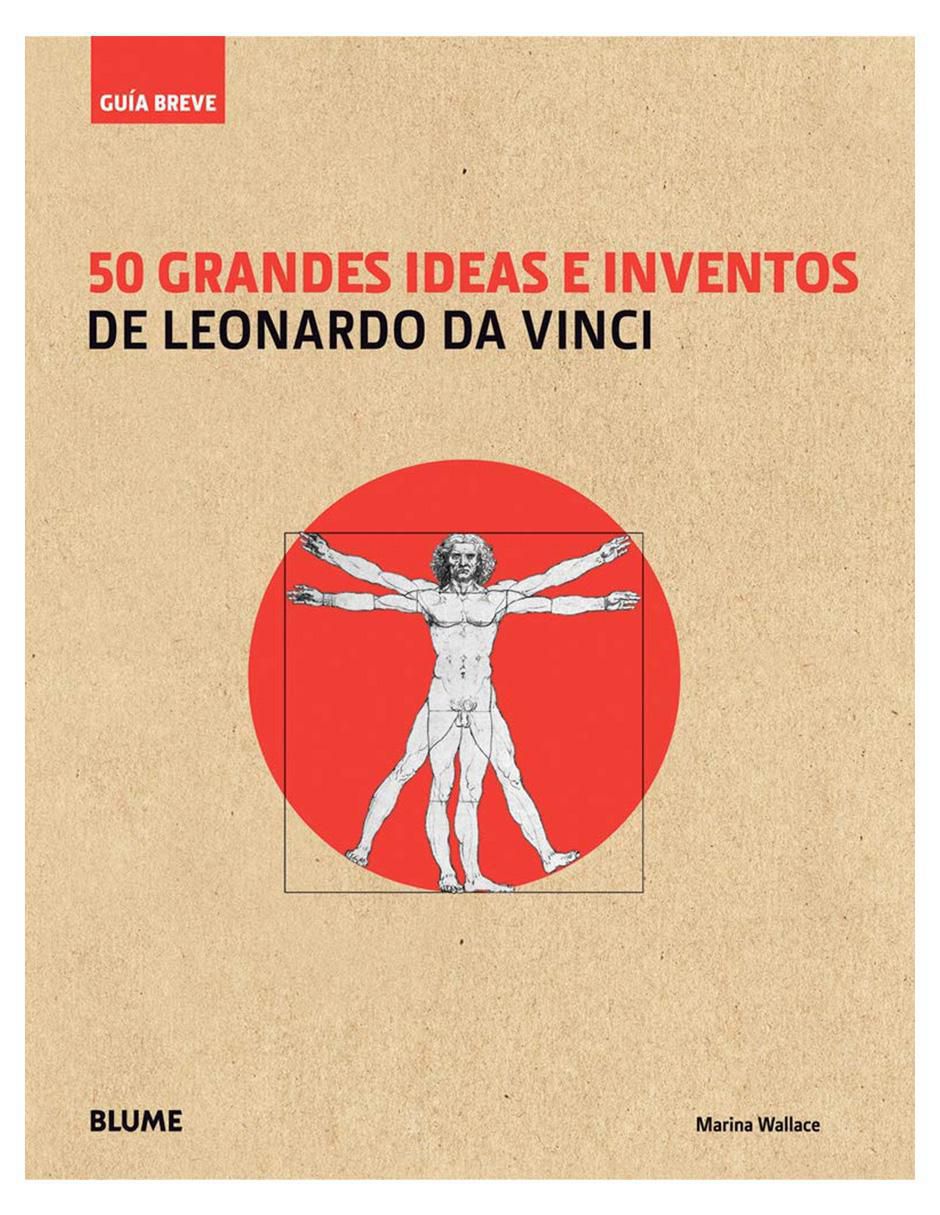 Libro 50 grandes ideas e inventos de Leonardo da Vinci de Marina Wallace Libro 50 grandes ideas e inventos de Leonardo da Vinci de Marina Wallace