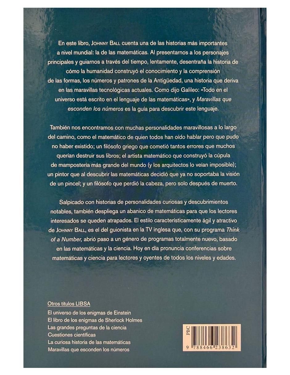 Libro Maravillas que Esconden los Números. Breve historia de las Matemáticas de Johnny Ball 2