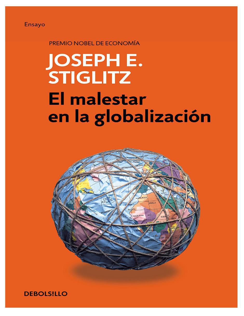Libro El malestar en la globalización de Joseph E. Stiglitz Libro El malestar en la globalización de Joseph E. Stiglitz