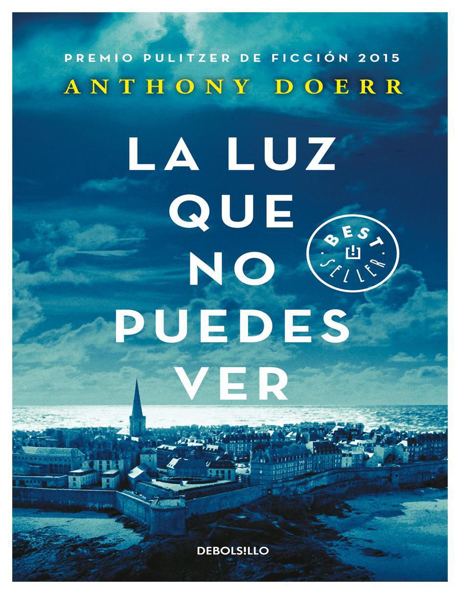 Libro La Luz Que No Puedes Ver de Anthony Doerr