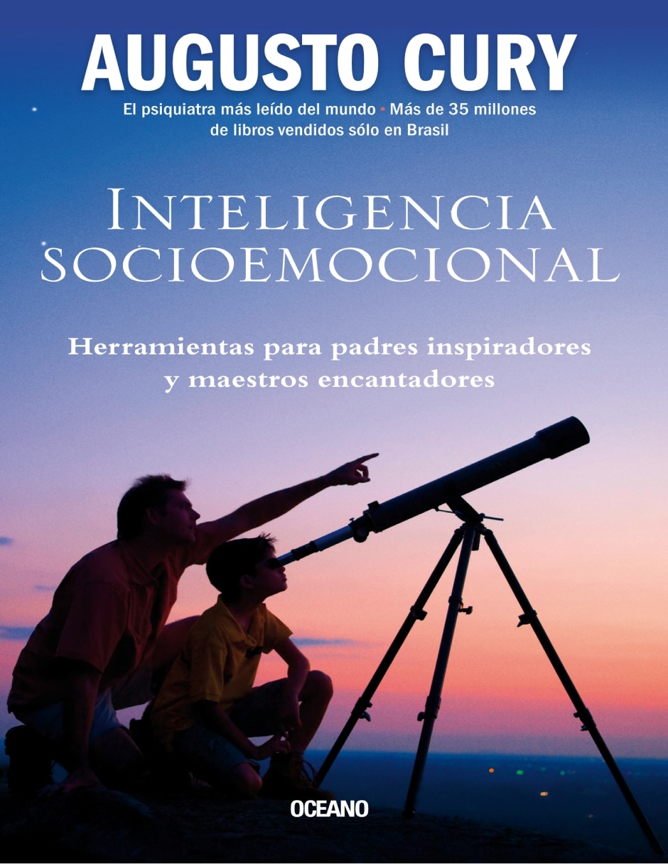 Libro Inteligencia socioemocional. Herramientas para padres inspiradores y maestros encantadores de Augusto Cury