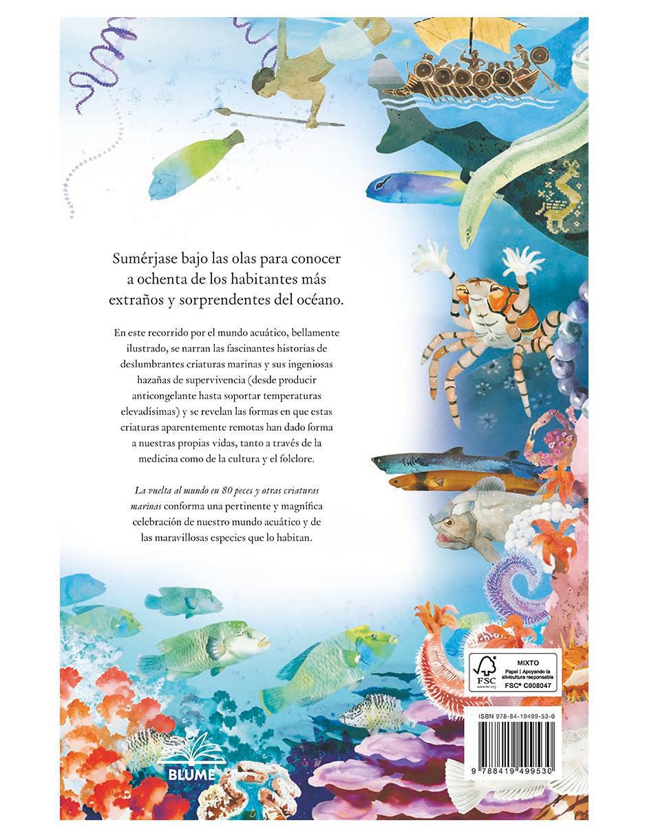 Libro La Vuelta al Mundo en 80 Peces y Otras Criaturas Marinas de Helen Scales y Marce George 2