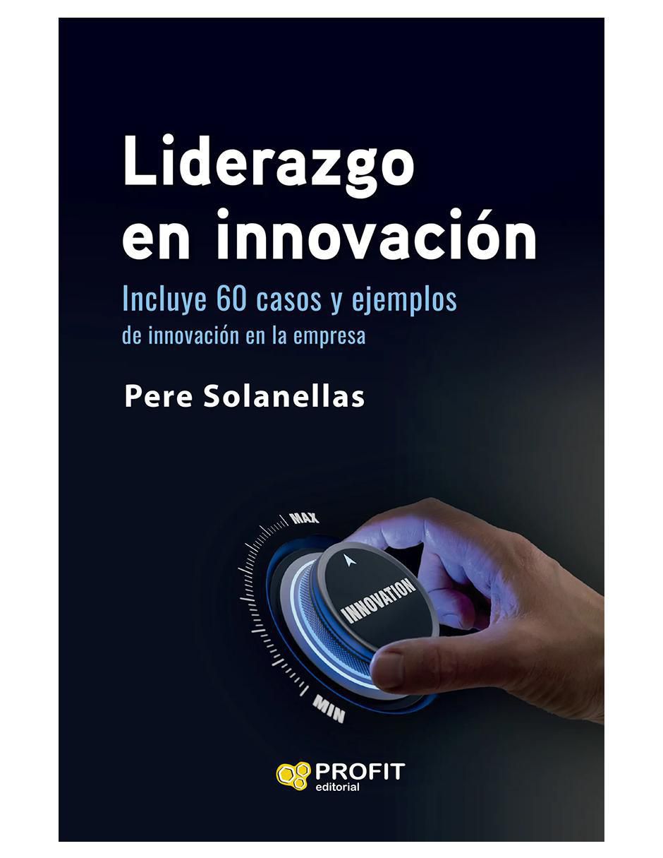 Libro Liderazgo En Innovación de Pere Solanellas