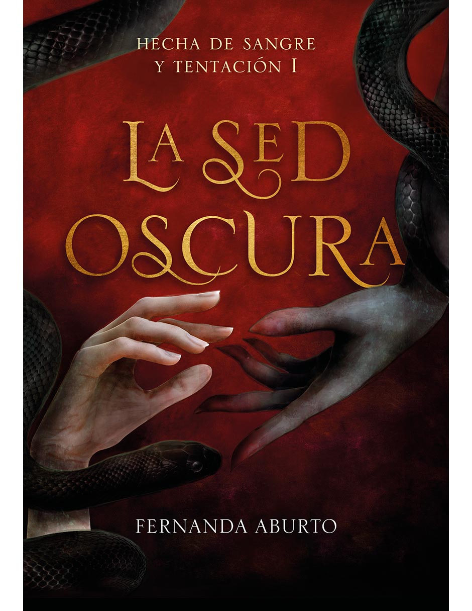 Libro La Sed Oscura (Hecha de traición y sangre) de Fernanda Aburto