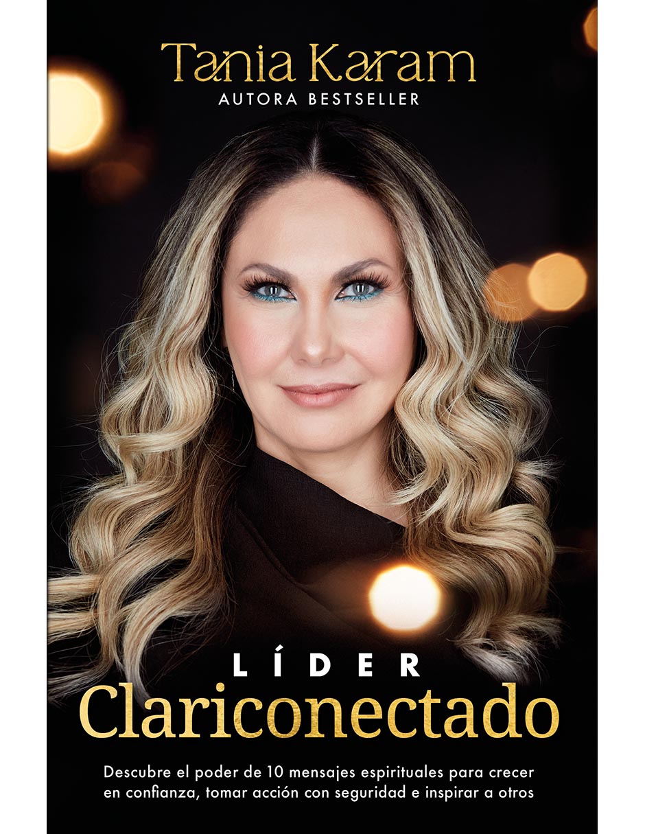 Libro Lider Clariconectado de Tania Karam Libro Lider Clariconectado de Tania Karam