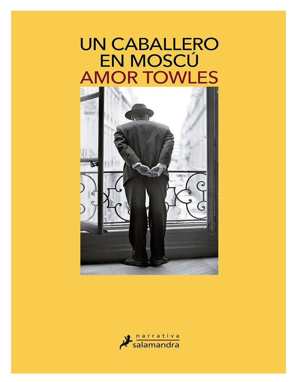 Libro Un Caballero En Moscú de Amor Towles Libro Un Caballero En Moscú de Amor Towles