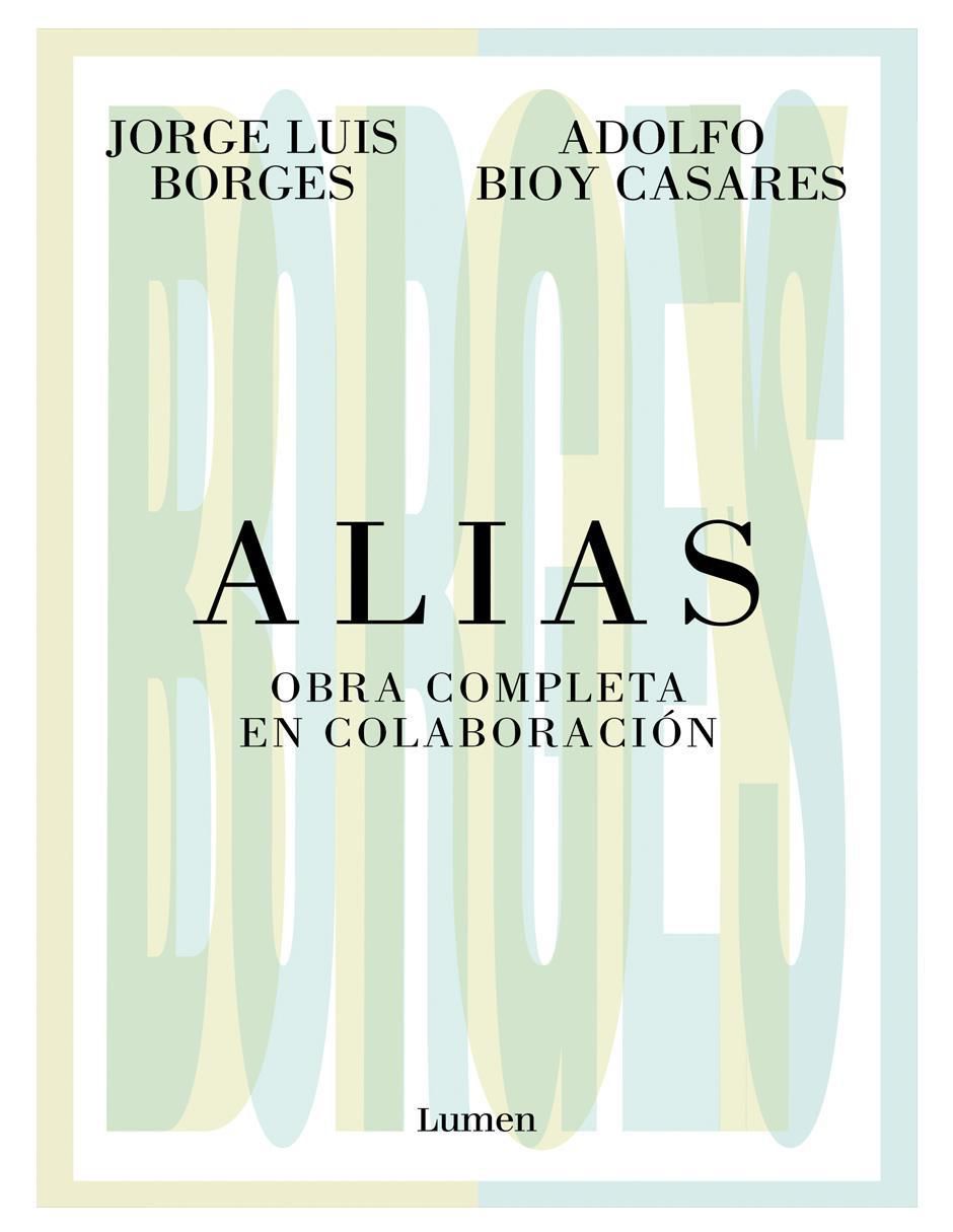 Libro Alias: Obra Completa En Colaboración de Adolfo Bioy Casares