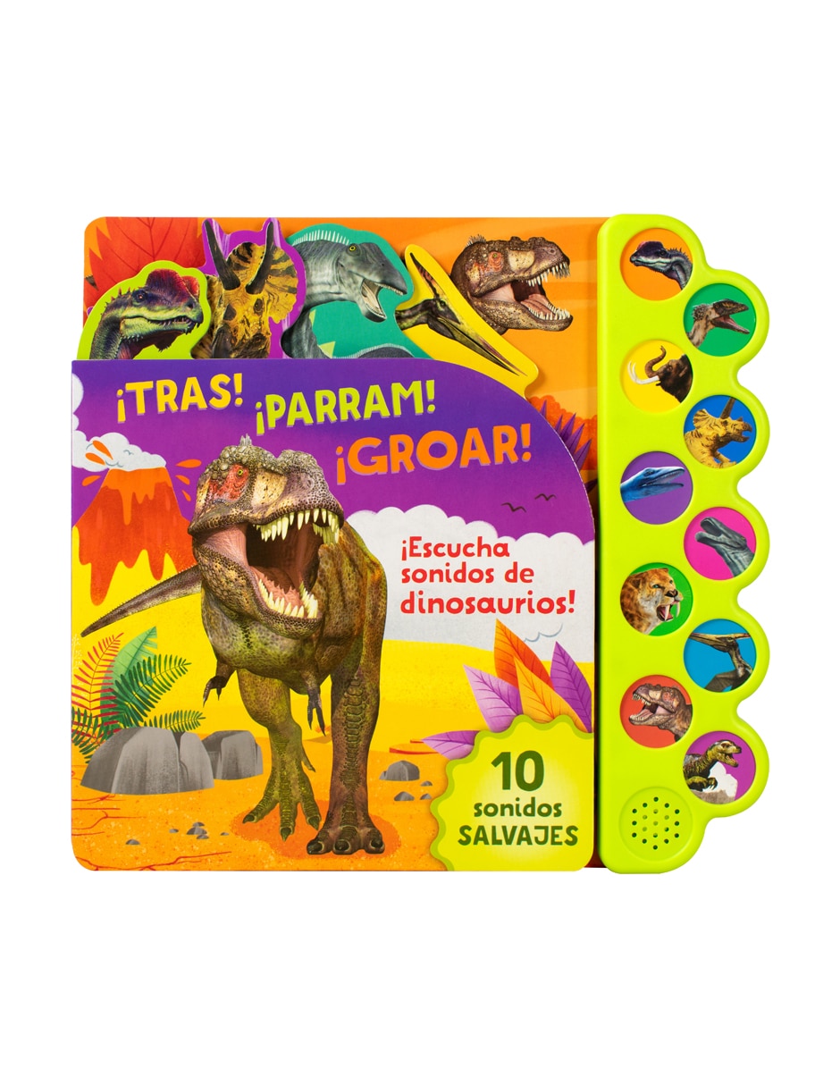 ¡Tras! ¡Parram! ¡Groar! Escucha sonidos de dinosaurios 10 sonidos salvajes de Cottage Door Press 1