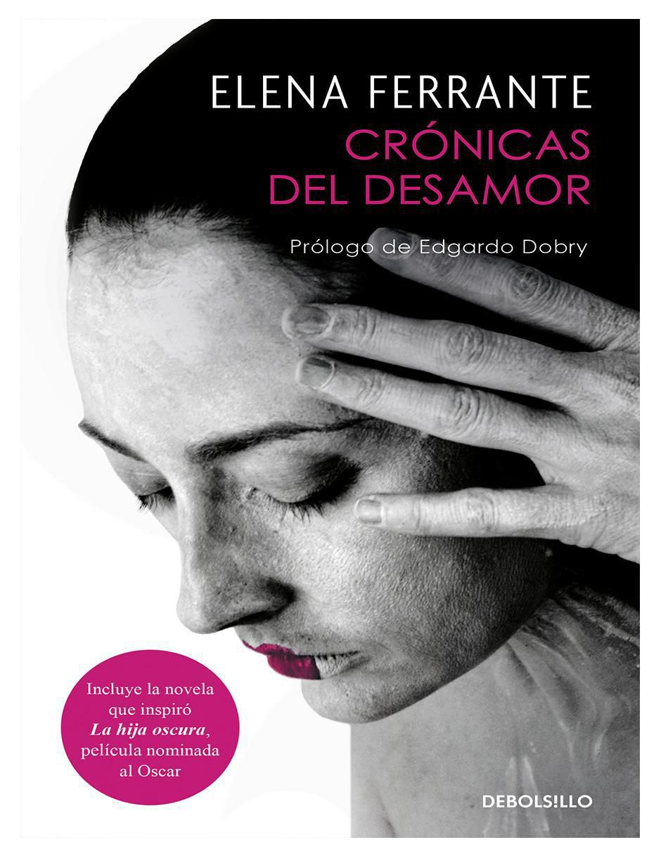 Libro Crónicas del desamor de Elena Ferrante