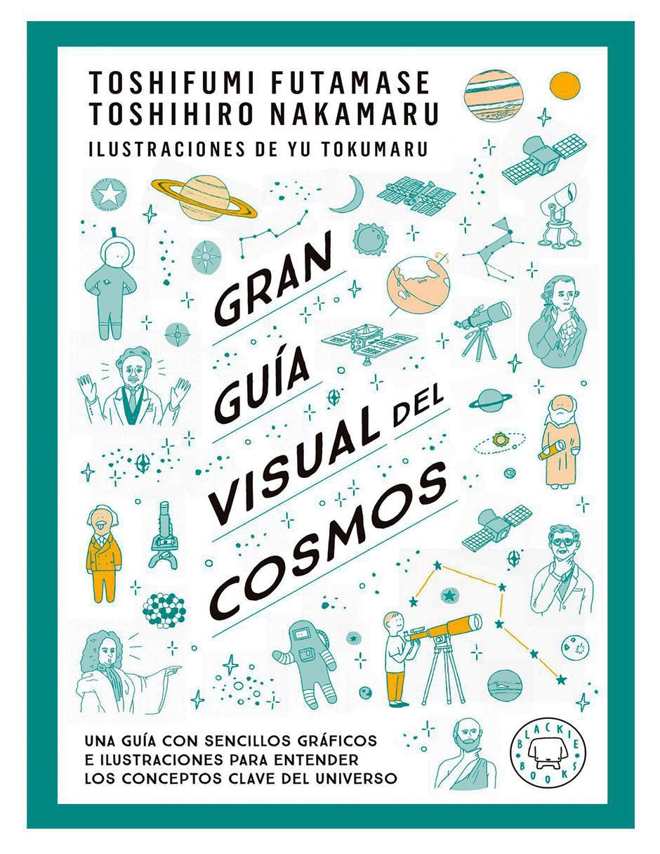 Libro Gran Guía Visual del Cosmos de Futamase Toshifumi Libro Gran Guía Visual del Cosmos de Futamase Toshifumi