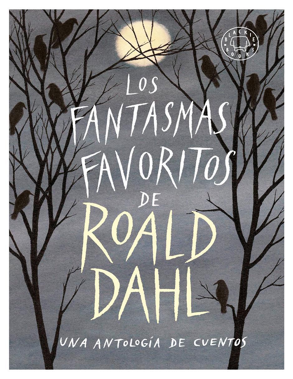 Libro Los Fantasmas Favoritos de Roald Dahl
