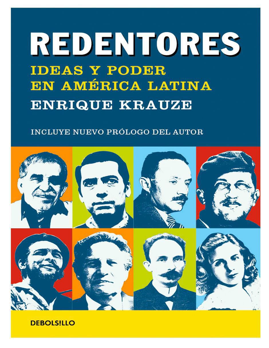 Libro Redentores. Ideas Y Poder En América Latina de Enrique Krauze