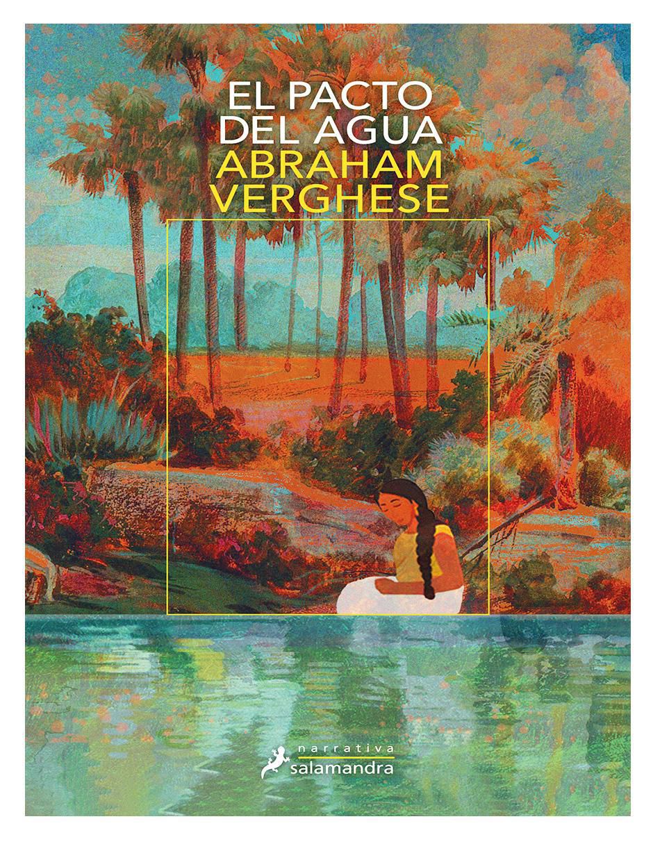 Libro El pacto del agua de Abraham Verghese Libro El pacto del agua de Abraham Verghese