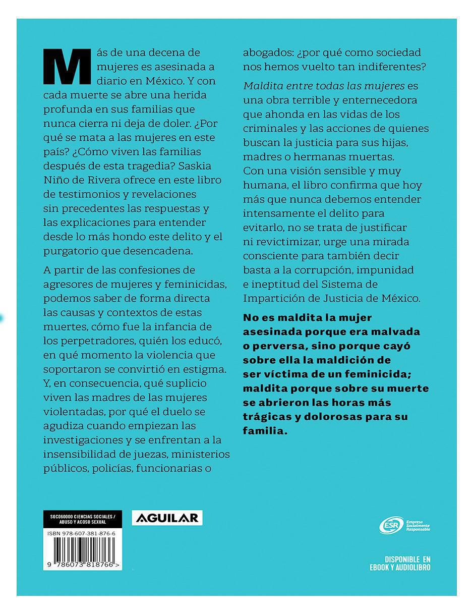 Libro Maldita entre todas las mujeres: El rostro de los feminicidas de Saskia Niño de Rivera 3