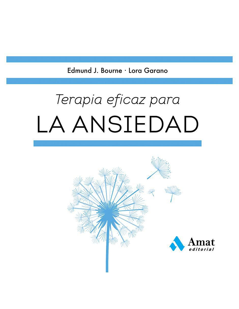 Libro Terapia eficaz para la ansiedad de Edmund J. Bourne Y Lora Garano