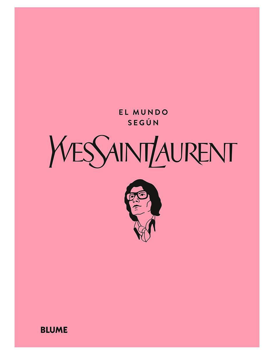 Libro El mundo según Yves Saint Laurent de Patric Mauries/Jean-Christophe Napias Libro El mundo según Yves Saint Laurent de Patric Mauries/Jean-Christophe Napias