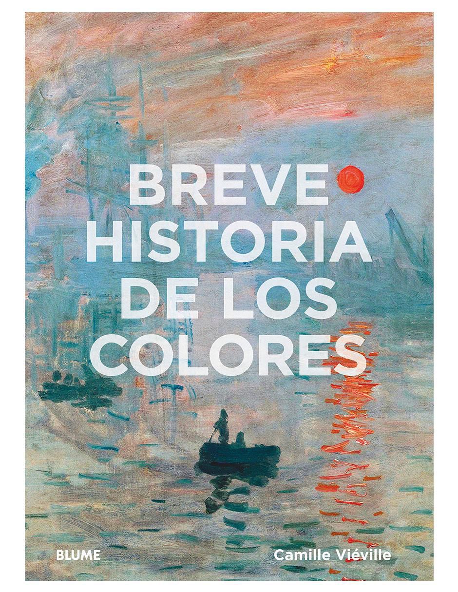 Libro Breve historia de los colores de Camille Vieville