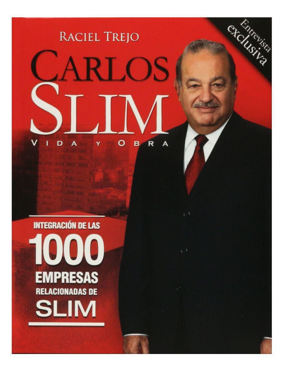 Libro Libro Carlos Slim: Vida y Obra de Raciel Trejo