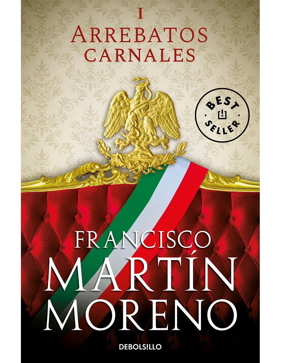 Libro Arrebatos Carnales de Francisco Martín Moreno