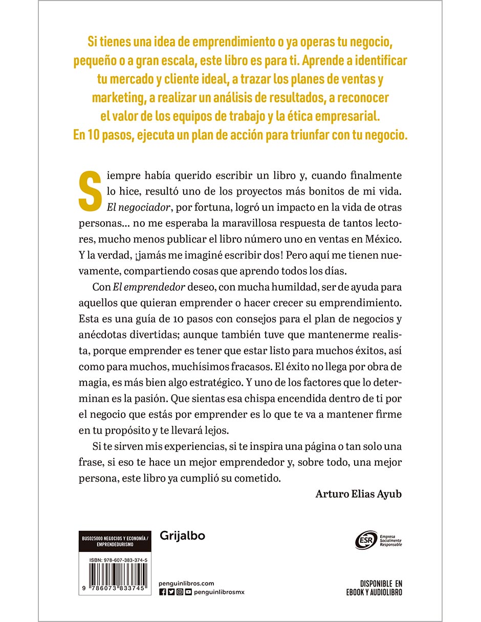 Libro El Emprendedor. 10 Pasos para Empezar o Potenciar tu Negocio de Arturo Elias Ayub 2