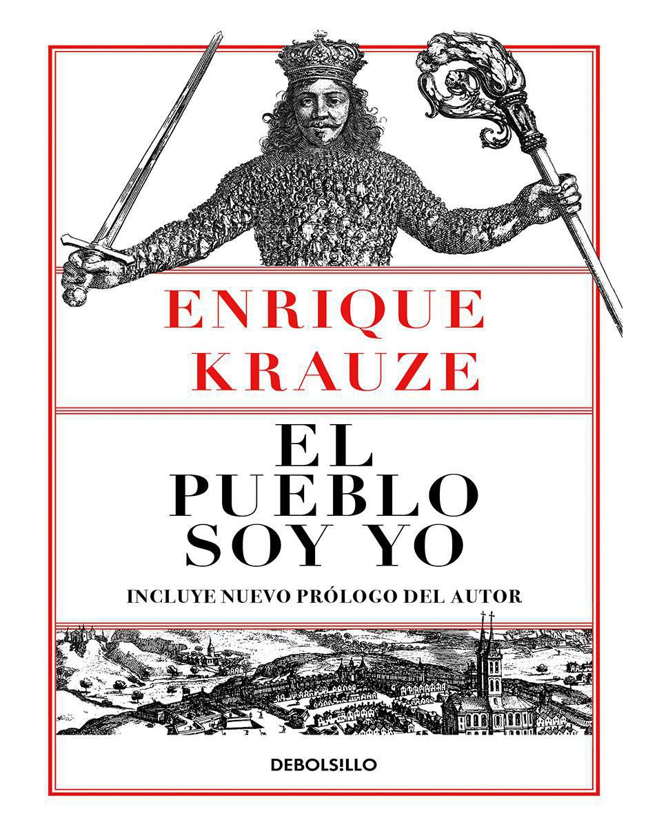 Libro El pueblo soy yo de Krauze, Enrique