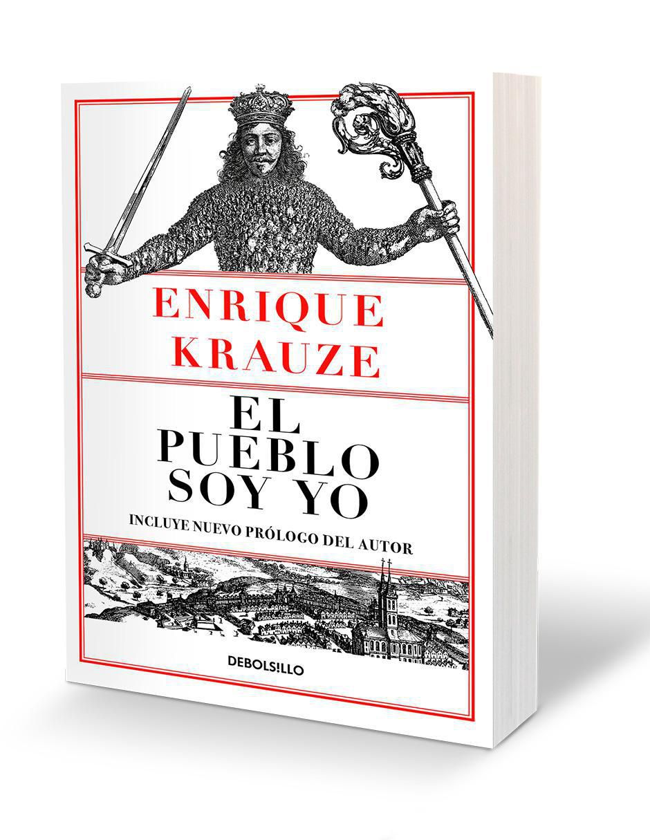 Libro El pueblo soy yo de Krauze, Enrique 2