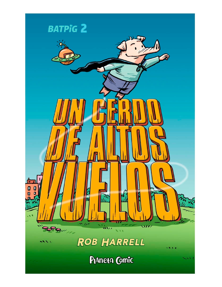Cómic Batpig Nº 02 Un Cerdo De Altos Vuelos
